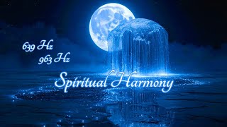 639Hz 963Hz Spiritual Harmony | Live Deep Calm and Inner Peace Session screenshot 1