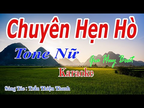 Chuyện Hẹn Hò - Karaoke - Tone Nữ - Nhạc Sống - gia huy beat