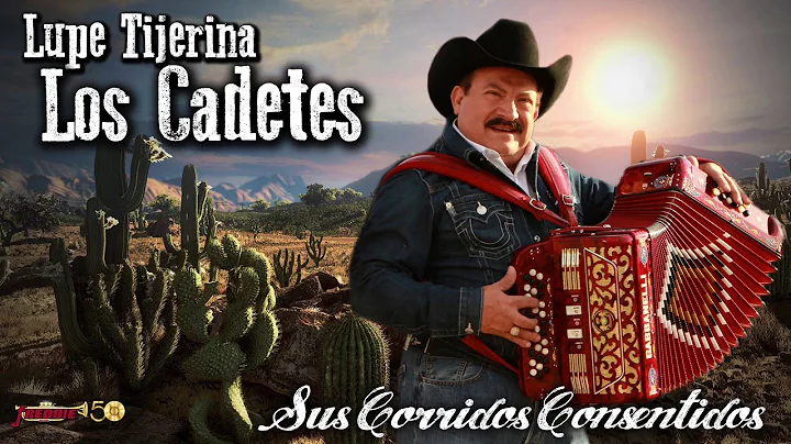 Lupe Tijerina / LOS CADETES - Sus Corridos Consent...