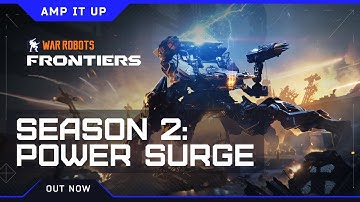War Robots: Frontiers | Season 2: Power Surge Trailer