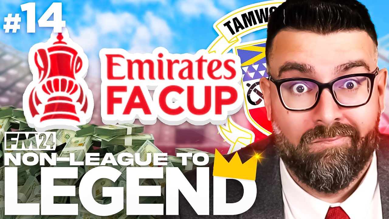 TIME FOR ANOTHER CUP RUN! | Part 14 | TAMWORTH | Non-League to Legend FM24