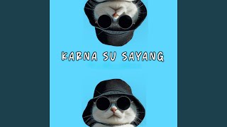 Karna Su Sayang