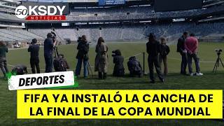 FIFA instaló la cancha que será utilizada para la final de la Copa Mundial 2026