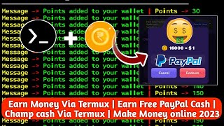 New Champ cash App Via Termux🔥 | Auto Claim Points | Daily $2 to $3 PayPal Cash Earning | 100% Legit screenshot 4