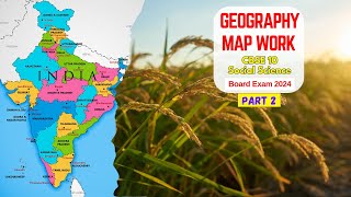 SST Class 10th Social Science NCERT Board Exam 2024 | Complete Map Work 2 | Geography - Map Work