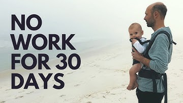 We took a 30-day sabbatical. These are the 5 surprising lessons we learned...