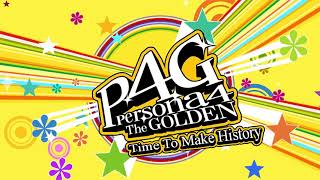 Video thumbnail of "Time to Make History - Persona 4 The Golden"