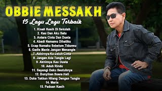 15 Lagu Terbaik Obbie Messakh | Koleksi Tembang Kenangan Sepanjang Masa