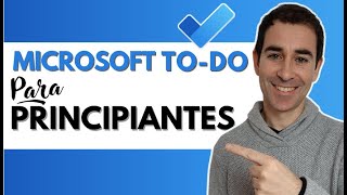 [TUTORIAL MICROSOFT TO DO] para Principiantes  Cómo ser más productivo con To Do