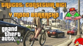 Trucos GTA 5 Como Conseguir una Bici BMX y Como Ponerse Borracho - By ReCoB