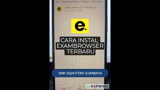 TUTORIAL INSTAL EXAMBROWSER TERBARU UNTUK UJIAN khusus ANDROID | SMK SEJAHTERA SURABAYA