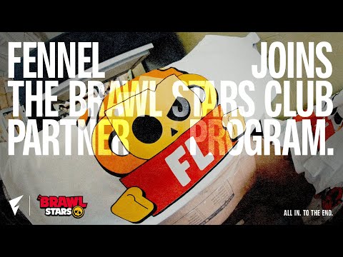 【NEWS】FENNEL joins the Brawl Stars Club Partner Program ! | ALL IN. TO THE END.