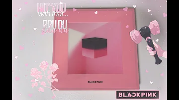 Unboxing Blackpink 1st Mini Album (Square Up)