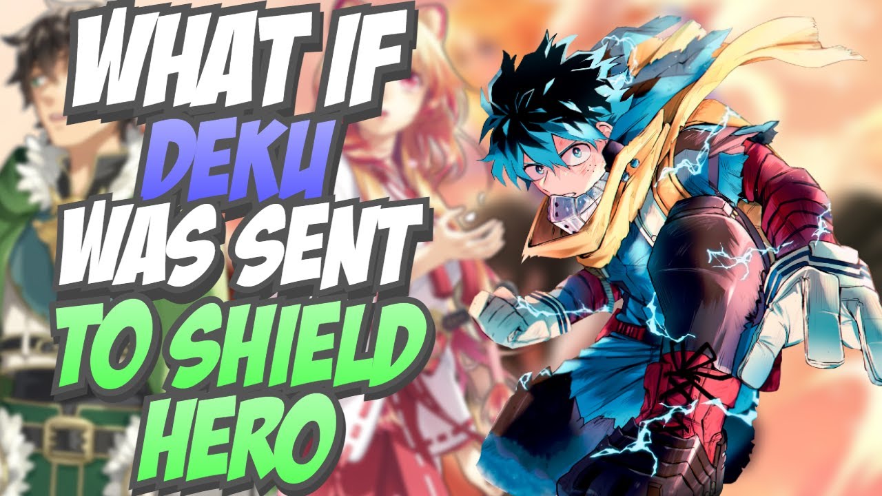 Что, если бы Деку отправили на роль Героя Щита в фильме