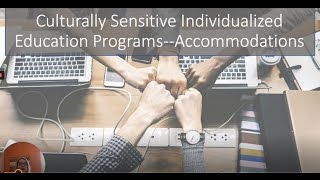 How to Write Culturally Sensitive IEP Accommodations