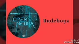 The Rudeboyz ft. Andy Rivera, Yomo, Kenai Cibernetica letra