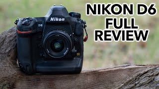 I Rented the Nikon D6 - 7 Days, 3000  Photos - My Full Review