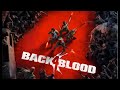 Back 4 Blood Kabus 1.Bölüm