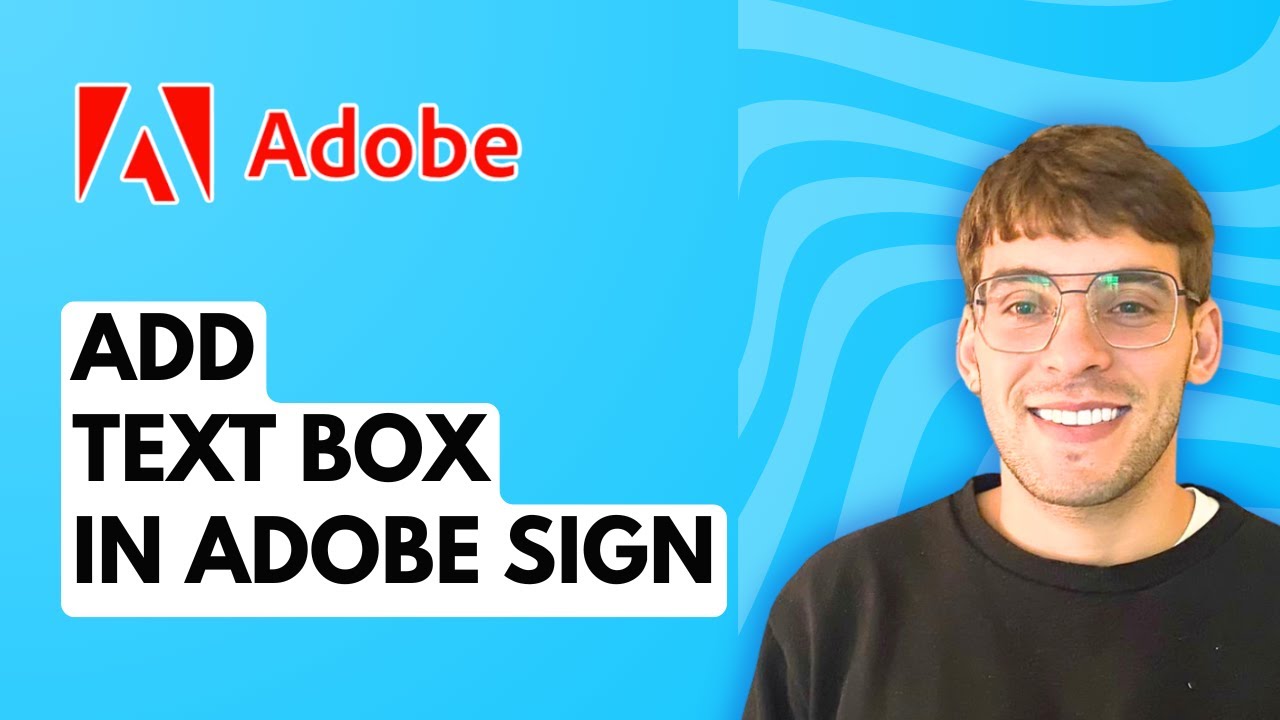 How to Add Text Box in Adobe Sign [2026 Full Guide] - YouTube