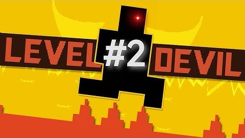 LEVEL DEVIL Gameplay Walkthrough – All Levels (Part 2)