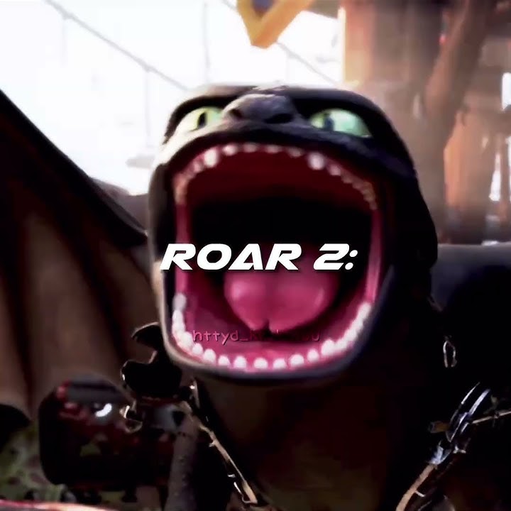 I like how his roars get more intense each httyd 🔥