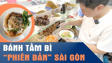 BÁNH TẰM BÌ CỐT DỪA lên đời NGẬP TOPPING, THỊT NƯỚNG, chả giò tấp nập khách