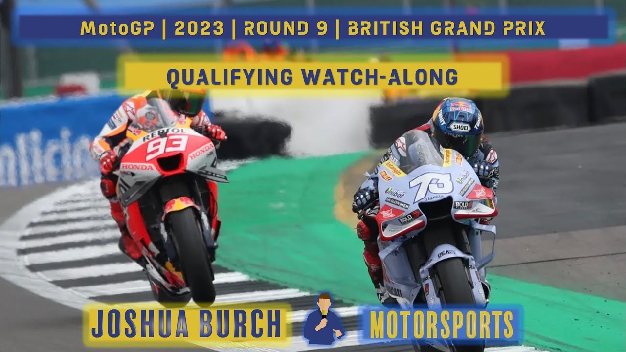 🔴 MotoGP 2023 Round 9 #BritishGP Qualifying Watch-Along