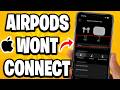 AirPods Won't Connect To iPhone - Fixed