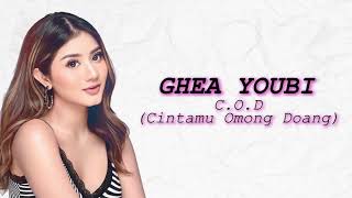 Download Lagu Ghea Youbi - C.O.D Cintamu Omong Doang (lirik video) MP3