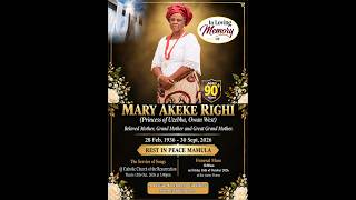 Friday | Funeral Burial Service for Mrs  Mary Akeke Righi | Princess of Uzebba, Owan West