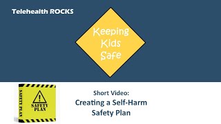 Keeping Kids Safe- Creating a self-harm safety plan