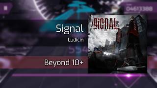 [Arcaea Fanmade/ArcCreate] Signal - Ludicin (Beyond 10+)