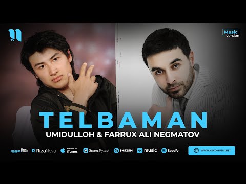 Umidulloh & Farrux Ali Negmatov — Telbaman (audio)