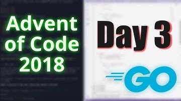 Advent of Code 2018: Day 3 [Go]