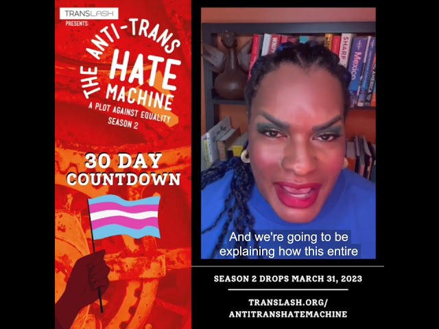 'The Anti-Trans Hate Machine' Season 2 Drops March 31, 2023
