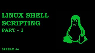 Linux shell scripting | Part-1 | Stream#4