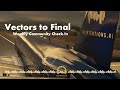 Vectors to Final -July 11th - ONE MORE THING!!!!!!! (Watch the other one first).