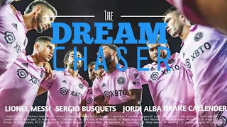 Inter Miami - THE DREAM CHASER | Leagues Cup 2023 Movie