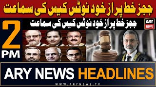 ARY News 2 PM Headlines 7th May 2024 | Six Judges letter case hearing