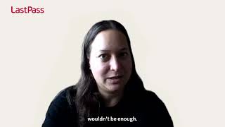 LastPass | Eva Szandra Kovacs's Journey at LastPass