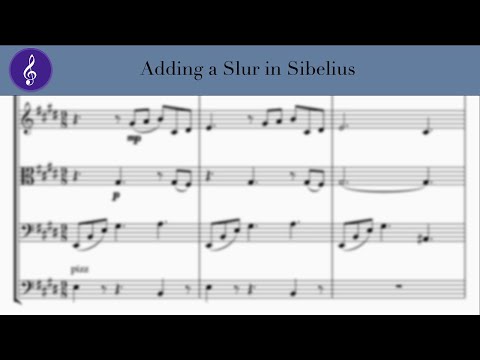 How to Add a Slur in Sibelius