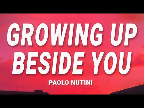 Paolo Nutini - Growing Up Beside You (Lyrics)