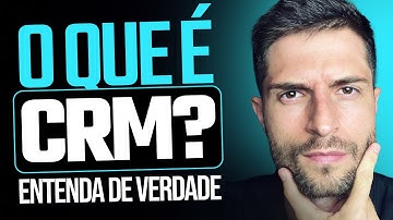 O que é CRM? Como Funciona, Para Que Serve e Qual o Melhor? 🤝💰 [Tutorial Completo e Atualizado]