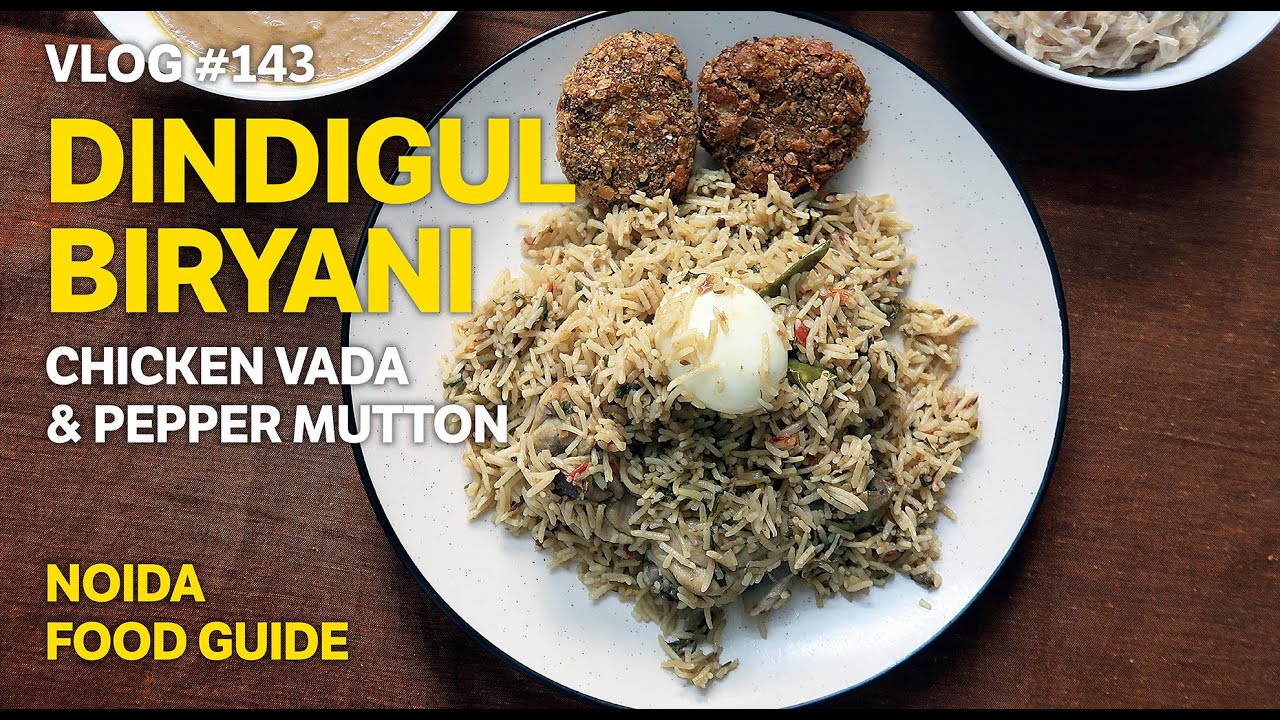 💥DINDIGUL BIRYANI in Delhi NCR Chicken Vada & Pepper Mutton from Madurai Amma’s Kitchen E143