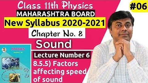 Class 11 Physics/+ Sound lect 06 / Factors affecting speed of sound/ Suoerpostion of wave