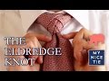 How to Tie a Tie: THE ELDREDGE KNOT (slow=beginner) | How to Tie the Eldredge Knot