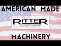 Ritter machinery  american made