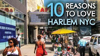 10 Reasons To Love HARLEM NYC