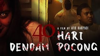 40 HARI DENDAM POCONG