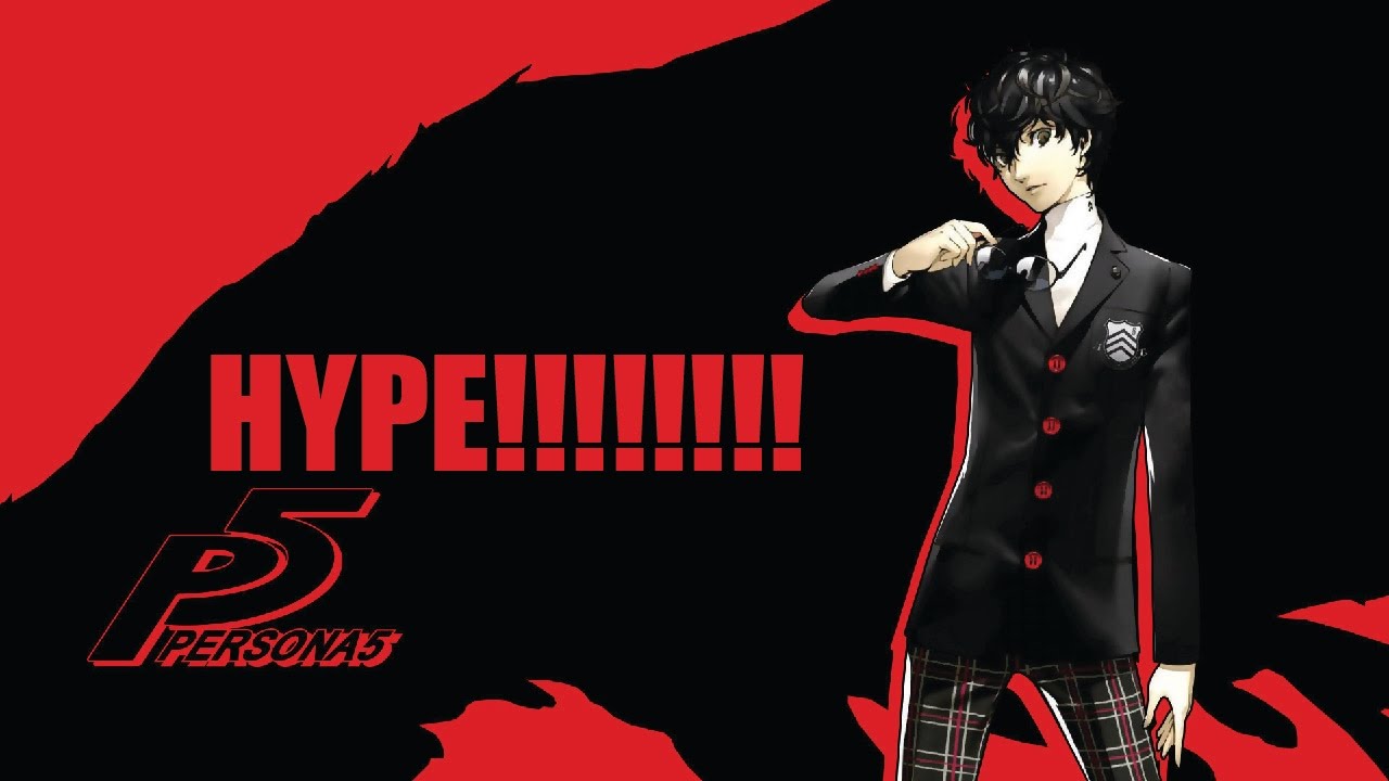 Why You Should Be HYPED For Persona 5 - YouTube